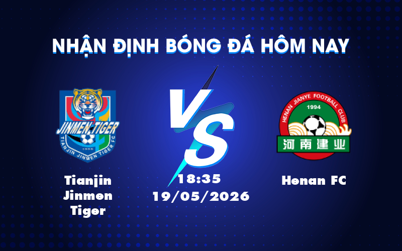 Cuộc đối đầu căng thẳng giữa Tianjin Jinmen Tiger và Henan FC Cuộc đối đầu căng thẳng giữa Tianjin Jinmen Tiger và Henan FC