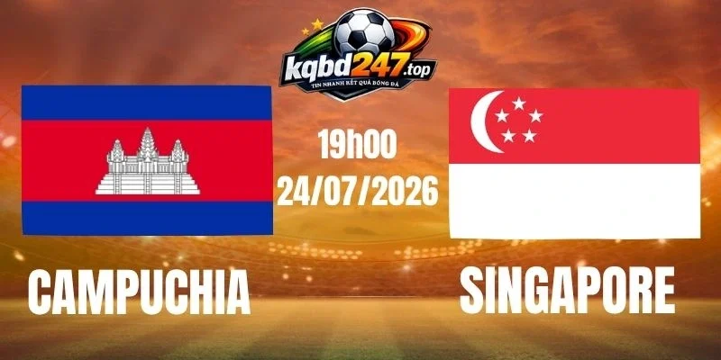 Dự đoán trận Campuchia vs Singapore – Vòng bảng AFF Cup 19h00 ngày 24/07/2026 Dự đoán trận Campuchia vs Singapore – Vòng bảng AFF Cup 19h00 ngày 24/07/2026